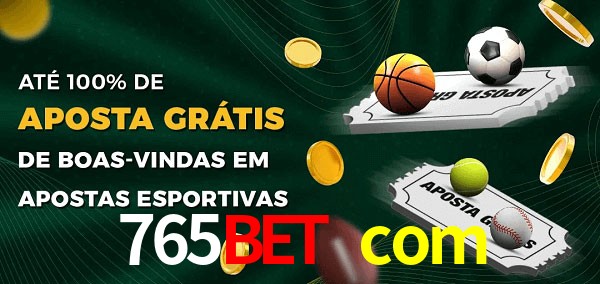 765bet com Ate 100% de Aposta Gratis